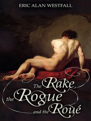 cover image of The Rake, the Rogue, and the Roué